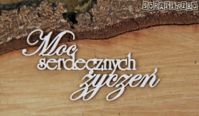 Moc serdecznych ycze- napis